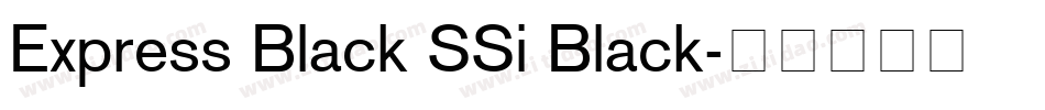 Express Black SSi Black字体转换